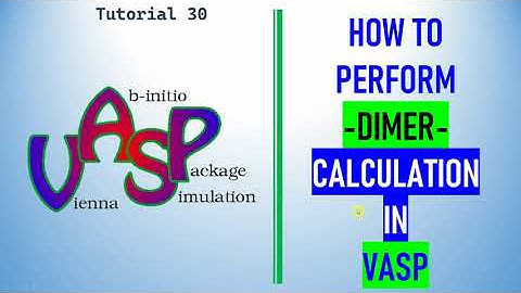 How to run the VASP calculation with the DIMER method | Transition state searches with Dimer method