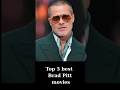 Top 5 best Brad Pitt movies