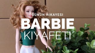 Kolay ve Dikişsiz Barbie Bebekler için Kıyafet Yapımı | Günün Hikayesi