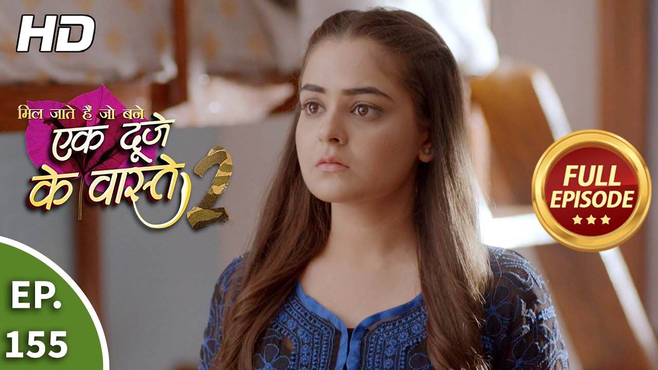 Ek Duje Ke Vaaste 2 - Ep 155 - Full Episode - 1st January, 2021