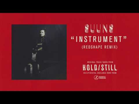 Suuns - Instrument (Redshape Remix) (Official Audio)
