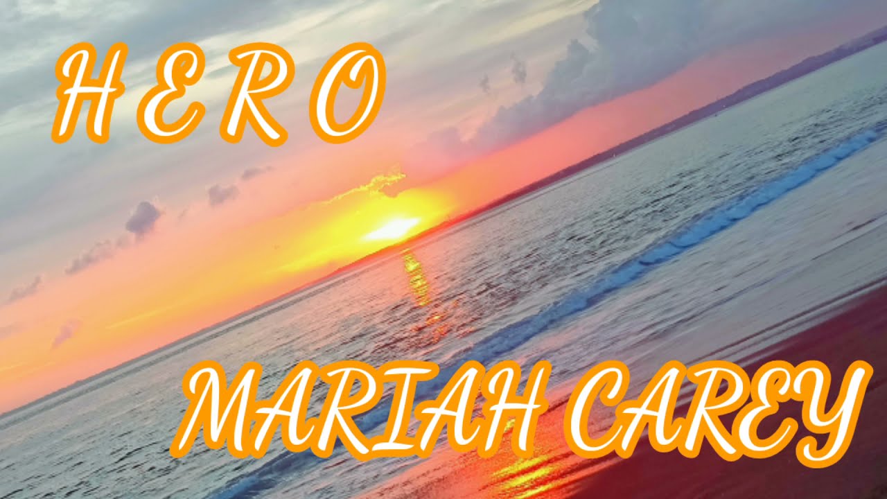 Mariah Carey (Hero) - Lyrics dan terjemahan - YouTube