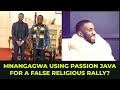 Is mnangagwa using passion java for a false religious rally