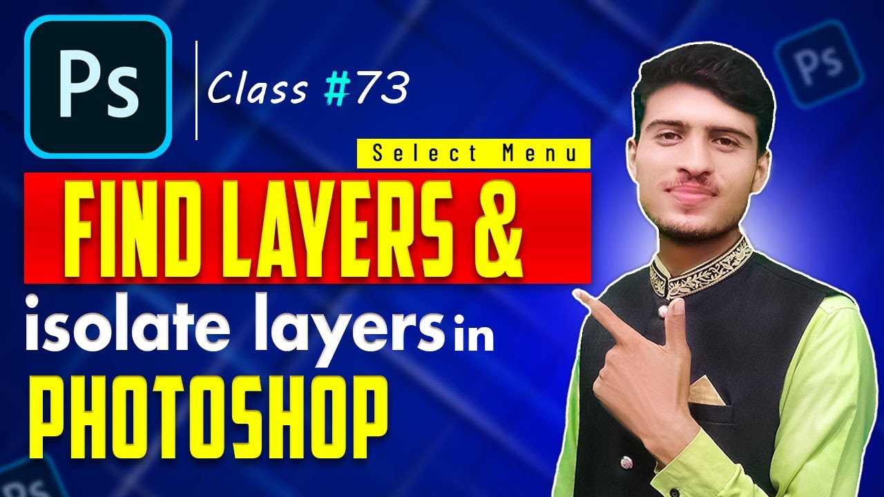Finding & isolating Layers in Adobe Photoshop Urdu\Hindi |Class - 73| By |Mr Technical Sheraz|