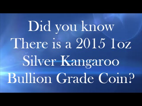 Did You Know There Is A 2015 1oz Silver Kangaroo Bullion Grade Coin?