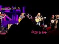 Indigo Girls - Closer to Fine (Live in Nashville)