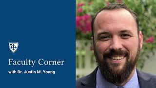 Faculty Corner featuring Dr. Justin Young screenshot 2