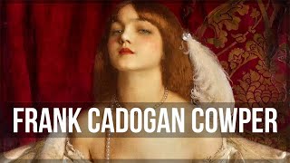 Frank Cadogan Cowper (1877-1958) English painter. Part 1