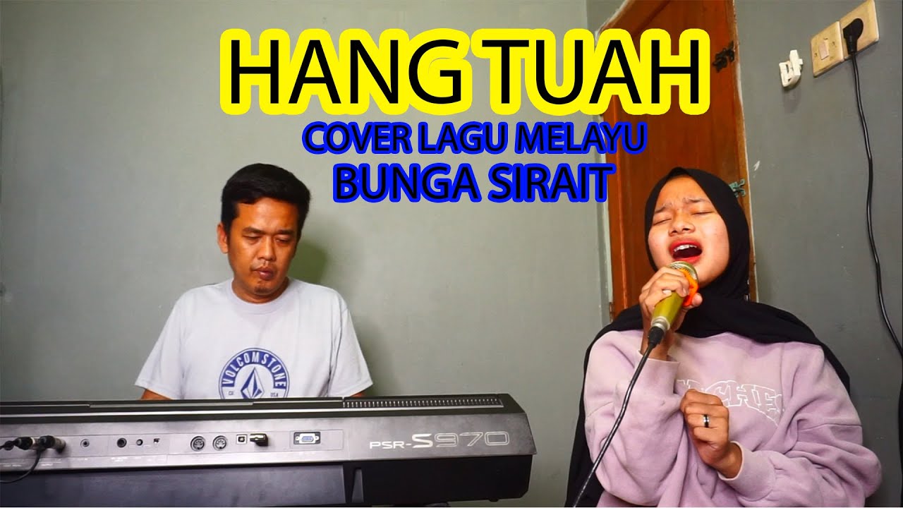 Hang Tuah Cover Lagu Melayu - Bunga Sirait 