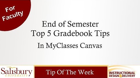 End of Semester Top 5 Gradebook Tips