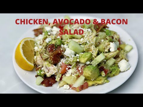 Chicken, Avocado & Bacon Salad | Healthy eating 🍽