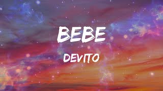 Devito - Bebe (Letras)