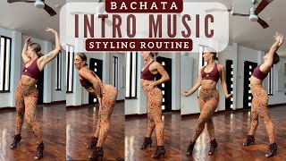 Bachata Intro Music Ladies Styling Routine