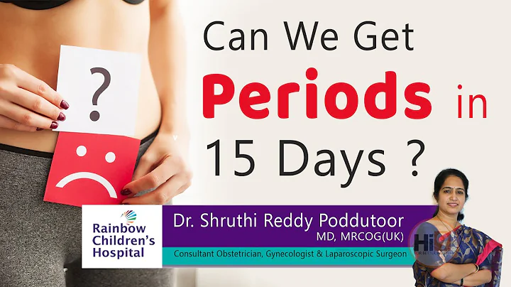Can we get periods in 15 days ? | Dr Shruthi Reddy Poddutoor | Obstetrician & Gynecologist | Hi9 - DayDayNews