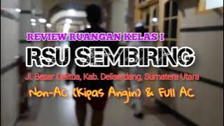 Download lagu Kamar Kelas 1 RSU Sembiring Delitua | Non-AC (Kipas Angin) & Full AC