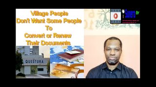 Village People Don&#39;t Want Some People To Convert or Renew Their Documents