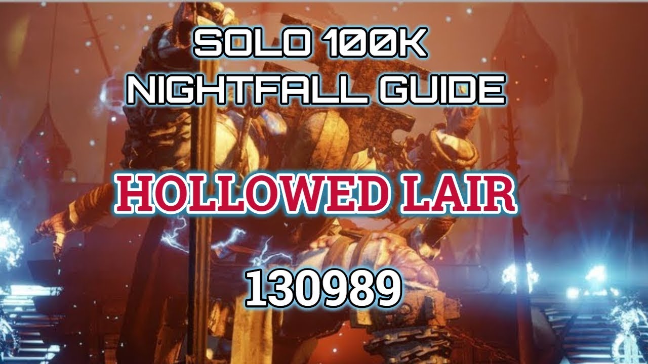 Destiny 2 Solo 100K Nightfall Guide: Hollowed Lair