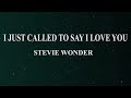 Stevie Wonder - I just called to say i love you lyrics video