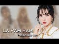 La Pam Pam (격정+아련 ver.) 🌸 GFRIEND MIX
