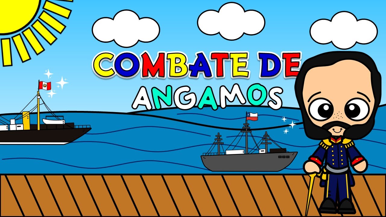 COMBATE DE ANGAMOS - YouTube