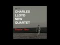 Charles Lloyd New Quartet - How Can I Tell You