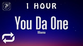 1 Hour   Rihanna  You Da One s