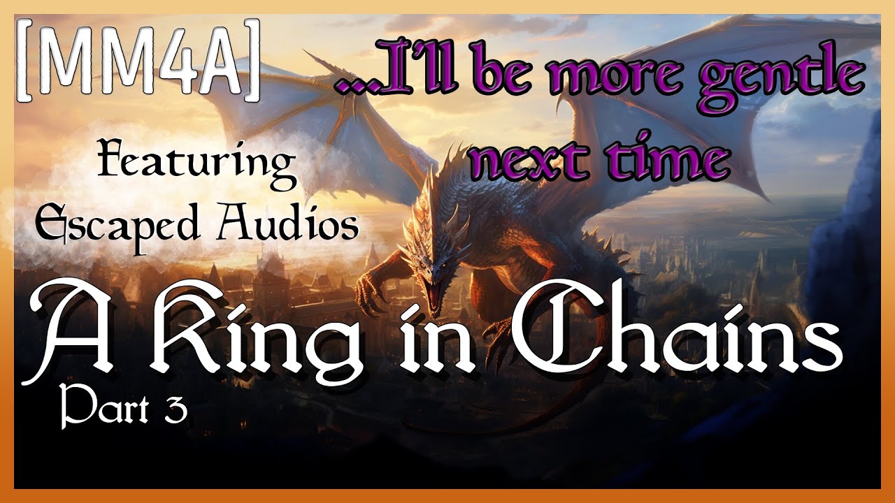 A King in Chains Part 3 Love at First Fight [King x Servant][