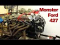 Monster Ford 427 Top Oiler Engine Build and Dyno Session