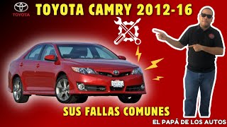 Fallas comunes en los Toyota Camry 2012 al 2016.