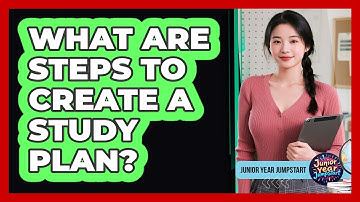 What Are Steps To Create A Study Plan?