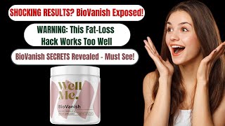 BioVanish Review – Honest Weight Loss Results, Benefits &amp; How to Use (Must-Watch Before Buying)