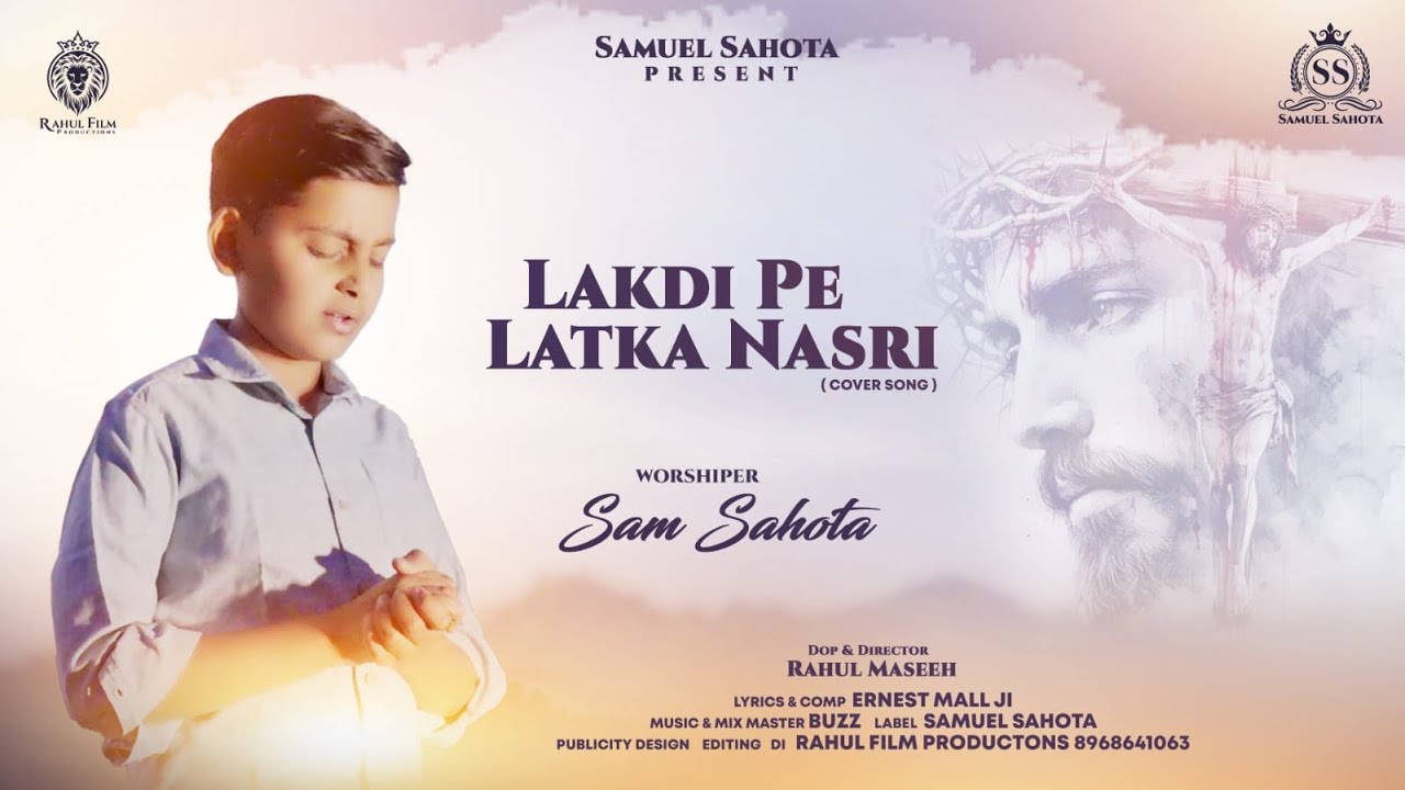 LAKDI PE LATKA NASRI | ERNEST MALL JI | COVER SONG BY SAM SAHOTA | RAHUL MASEEH