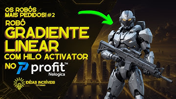 OS ROBÔS MAIS PEDIDOS #2: GRADIENTE LINEAR HILO ACTIVATOR | #profit | @ideiasincriveistutoriais