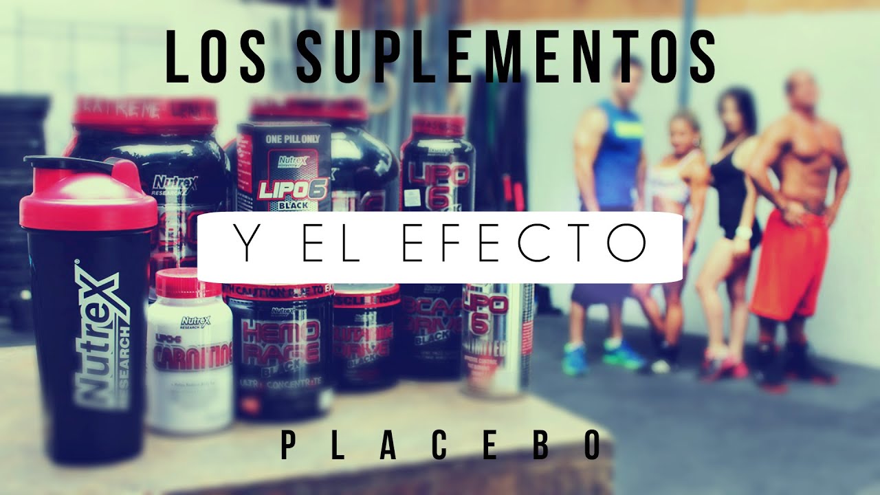 El Efecto Placebo Y Los Suplementos