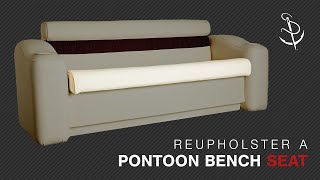 How to Reupholster the Seat for a Pontoon Bench