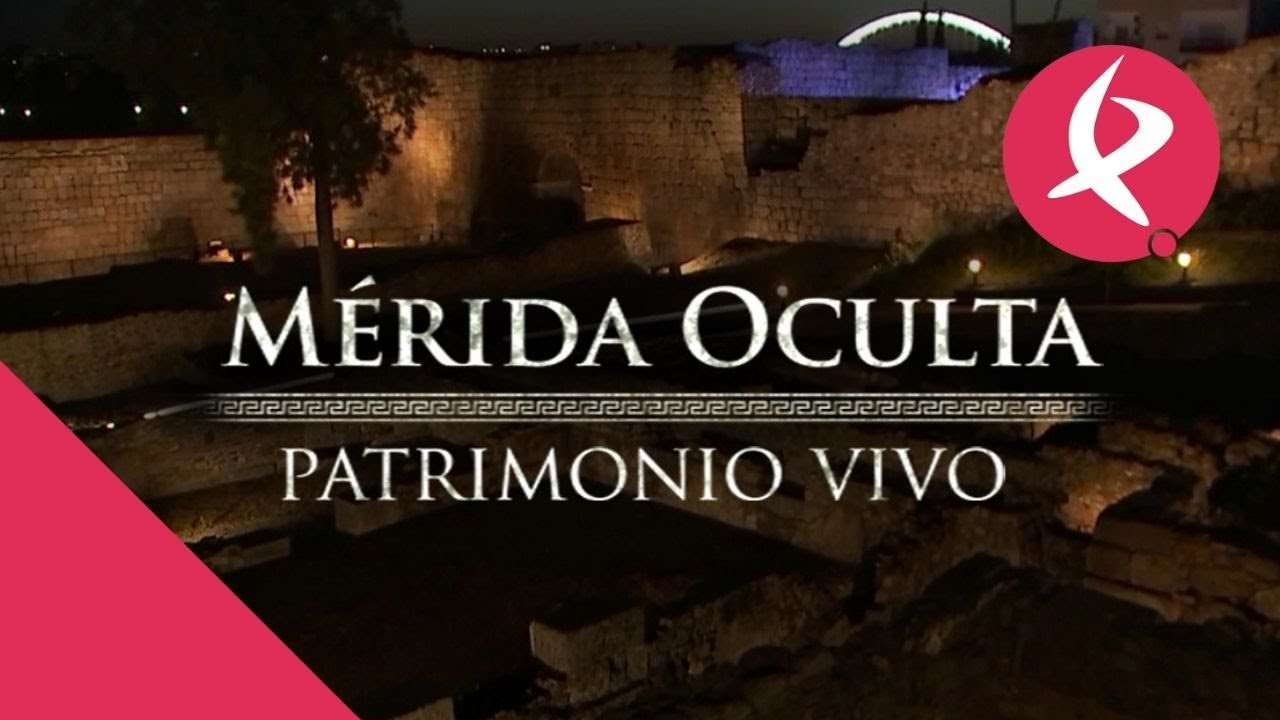 Documental 'Mérida oculta, patrimonio vivo' | Canal Extremadura