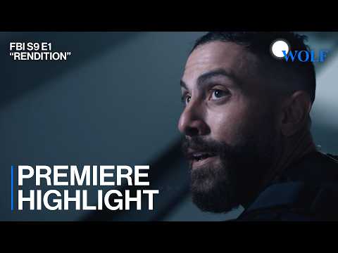 Premiere Highlight | FBI: Season 9, Episode 1 "Rendition"