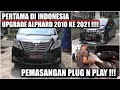 ALPHARD 2010 UPGRADE JADI 2021 !! GA PAKE RIBET TINGGAL PASANG