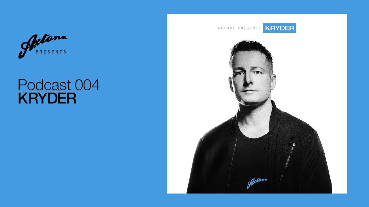Axtone Presents: Kryder
