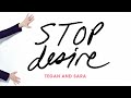 Video Stop Desire Tegan & Sara