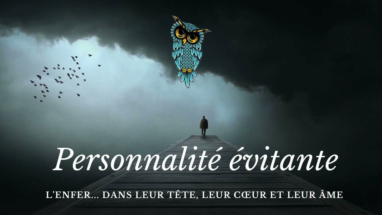 L'enfer de la personnalité évitante - ce qu'elle vit et ressent