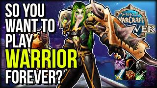 WARRIOR: EVERYTHING You NEED To Know In WoW Forever | WOW FOREVER