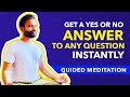 100% RESULT ✅ Get An ANSWER To Any Question INSTANTLY - Law of Attraction Guided Meditation