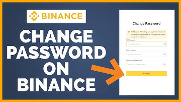 Change Binance Password: How To Change Password On Binance Account?