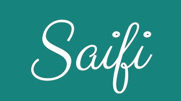 Learn how to Write the Name Saifi Signature Style in Cursive Writing