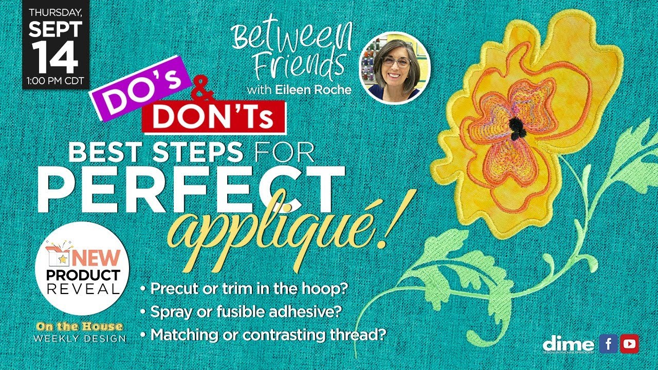 Do's & Don'ts | Best Steps for Perfect Applique! | Between Friends