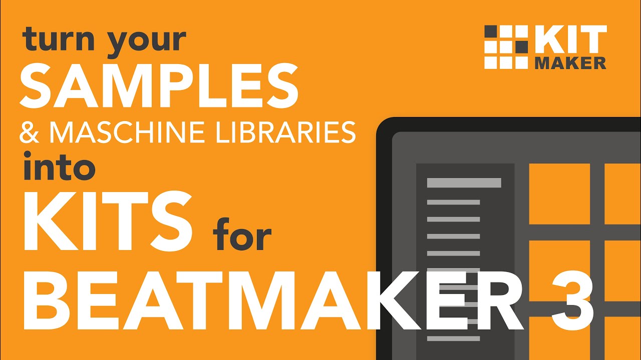 Maschine Libraries - Kit Maker 