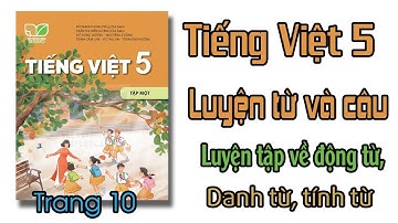 Tiếng Việt lớp 5 Kết nối tri thức Bài 1 Luyện từ và câu trang 10