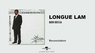 BEN DECCA - Longue lam [Audio Officiel]