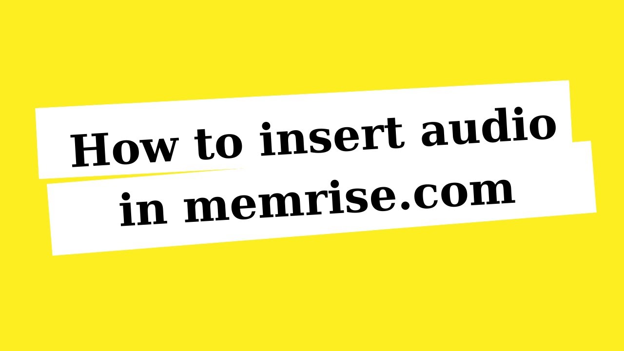 How To Insert Audio In Memrise Com Website YouTube